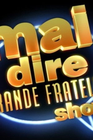 Mai dire Grande Fratello show