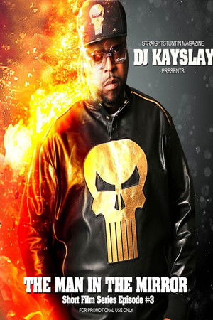 Straight Stuntin Chronicles: Volume 3 - The Man in the Mirror