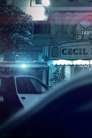 Crime Scene: The Vanishing at the Cecil Hotel