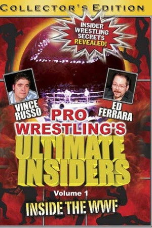 Pro Wrestling's Ultimate Insiders Vol. 1: Inside the WWF