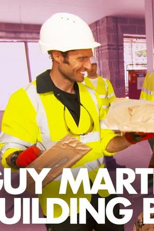 Guy Martin: Building Britain