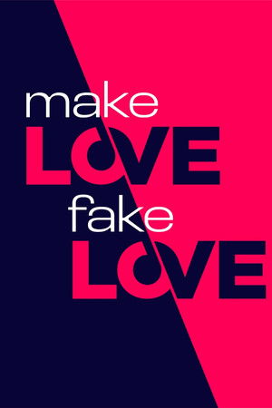 Make Love, Fake Love