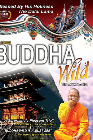 Buddha Wild: Monk in a Hut
