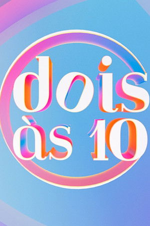 Dois às 10