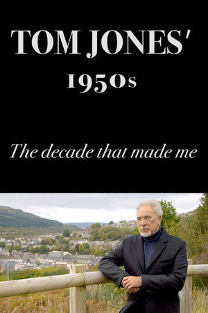 Tom Jones's 1950s: The Decade That Made Me