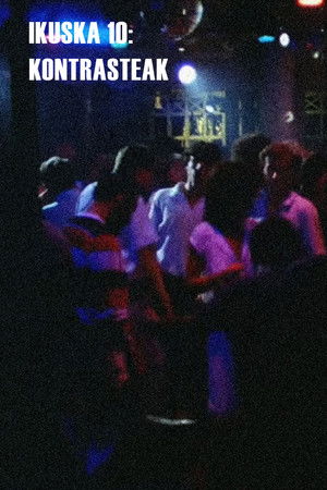 Ikuska 10: Kontrasteak