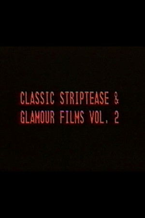 Classic Striptease and Glamour Films 02
