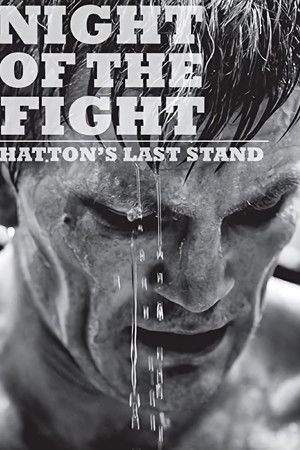 Night of the Fight: Hatton's Last Stand