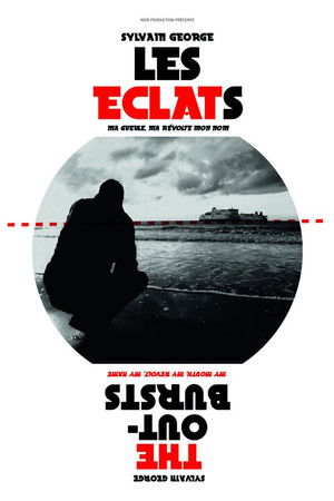 Les Eclats (Ma gueule, ma révolte, mon nom)