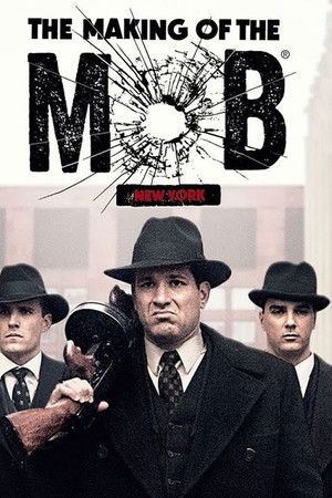 The Making of The Mob