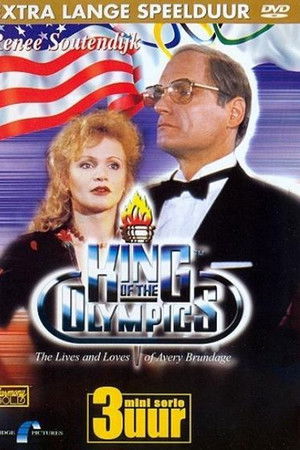 King of the Olympics: The Lives and Loves of Avery Brundage