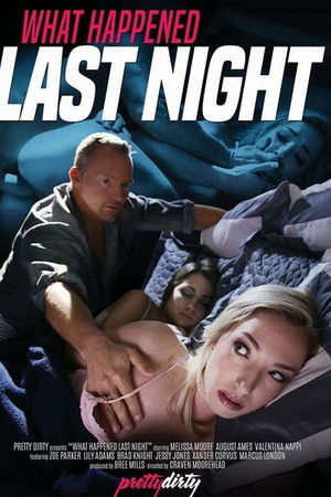 What Happened Last Night