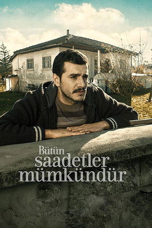 Bütün Saadetler Mümkündür