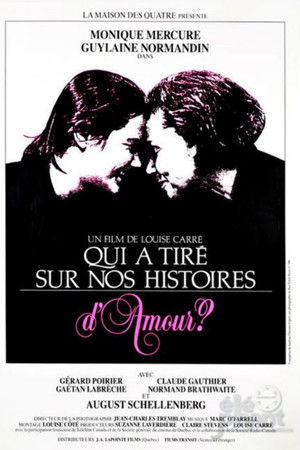 Qui a tiré sur nos histoires d'amour