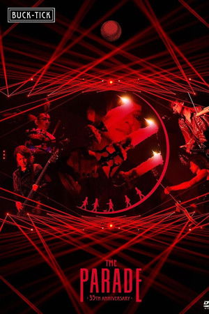 BUCK-TICK: The Parade -35th Anniversary-