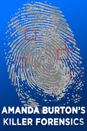 Amanda Burton's Killer Forensics