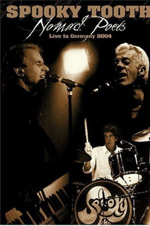 Spooky Tooth: Nomad Poets - Live in Germany 2004