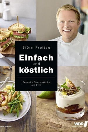 Einfach und köstlich