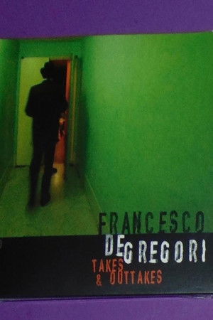 Francesco De Gregori - Takes & Outtakes