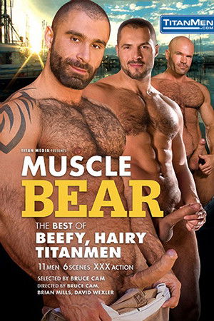 Muscle Bear: The Best of Beefy, Hairy TitanMen