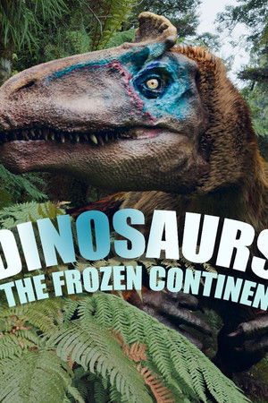 Ancient Earth: Dinosaurs of the Frozen Continent