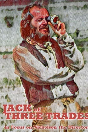Jack of Three Trades: In Focus on Nicholson the Director