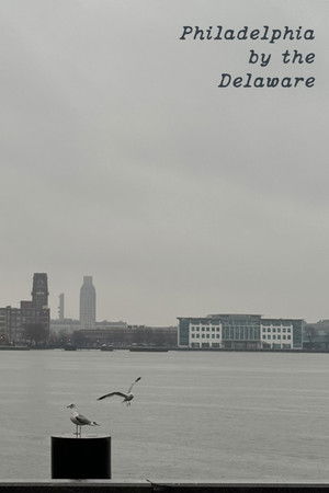 Philadelphia by the Delaware