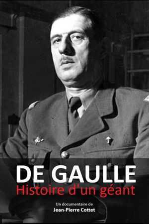 De Gaulle, histoire d'un géant