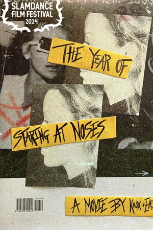 The Year of Staring at Noses