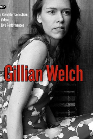Gillian Welch: The Revelator Collection