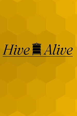 Hive Alive
