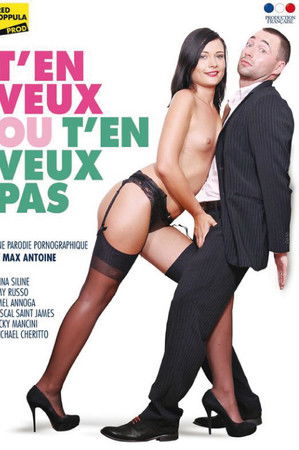 T'en veux ou t'en veux pas ?