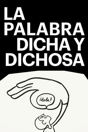 La palabra dicha y dichosa