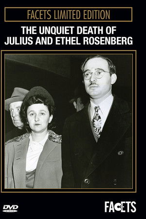 The Unquiet Death of Julius and Ethel Rosenberg
