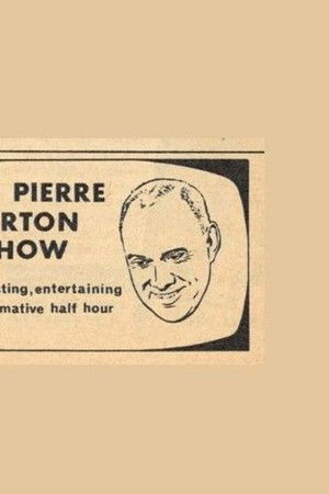 The Pierre Berton Show