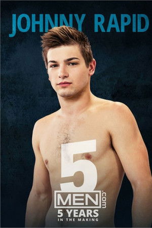 Johnny Rapid: 5 Years In The Making