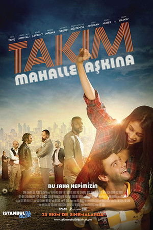Takım: Mahalle Aşkına!