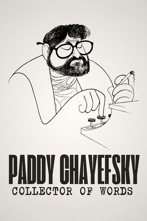 Paddy Chayefsky: Collector of Words