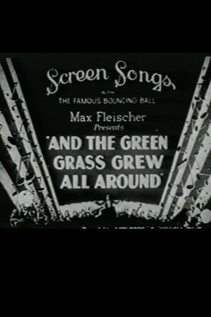 And the Green Grass Grew All Around