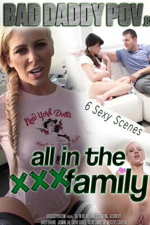 All in the XXX Family