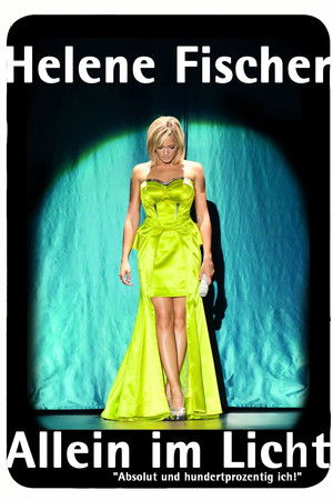 Helene Fischer – Allein im Licht