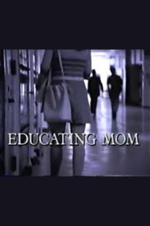 Educating Mom