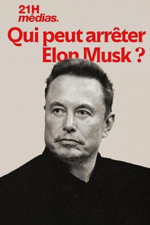 21h médias : Qui peut arrêter Elon Musk ?