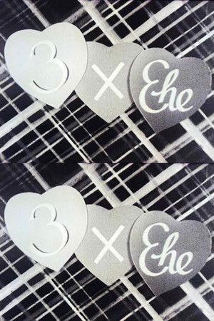 3 x Ehe (Dreimal Ehe)