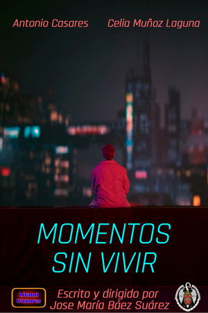 Momentos sin vivir