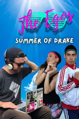 The Egos: Summer of Drake