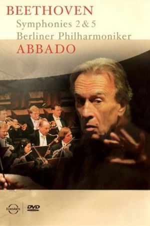 Abbado – Beethoven: Symphonies 2 & 5