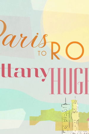 From Paris to Rome with Bettany Hughes