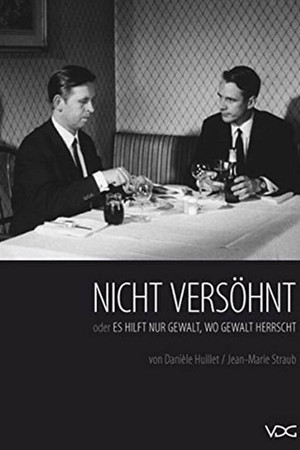 Nicht versöhnt oder Es hilft nur Gewalt, wo Gewalt herrscht