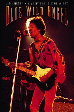 Jimi Hendrix: Live At The Isle Of Wight - Blue Wild Angel